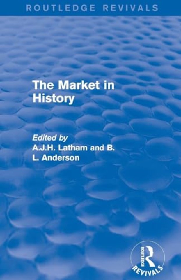 Market in History (Routledge Revivals)