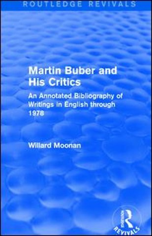 Martin Buber and His Critics (Routledge Revivals)