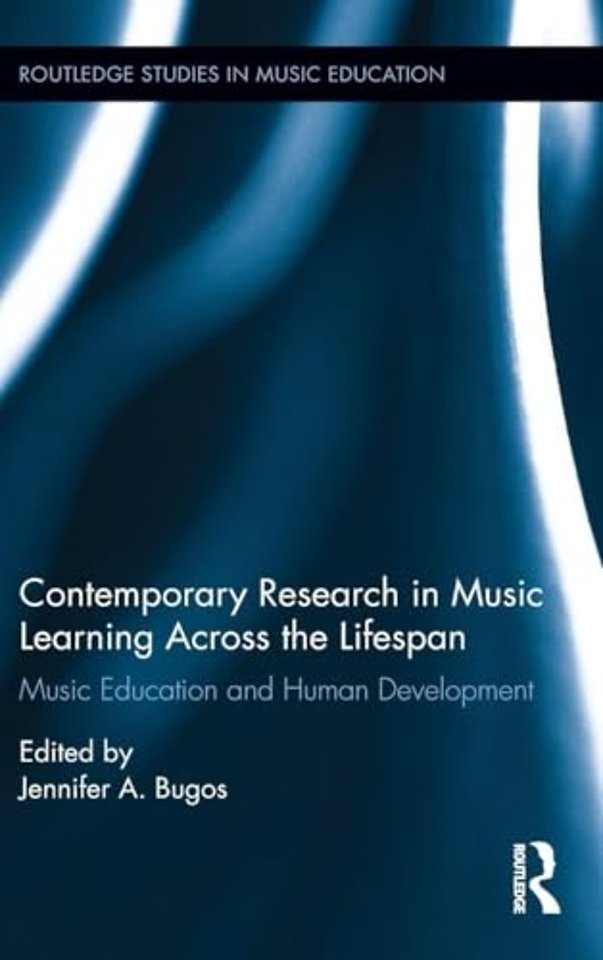 Contemporary Research in Music Learning Across the Lifespan