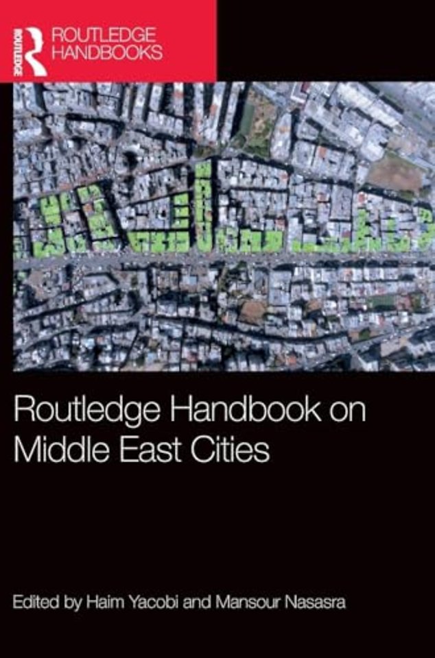 Routledge Handbook on Middle East Cities