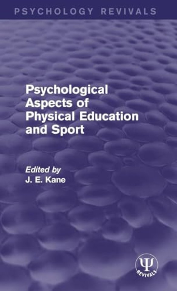 Psychological Aspects of Physical Education and Sport