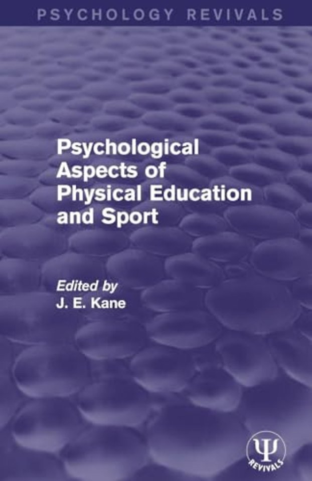 Psychological Aspects of Physical Education and Sport