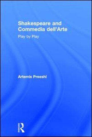 Shakespeare and Commedia dell'Arte