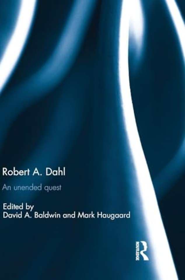 Robert A. Dahl: an unended quest