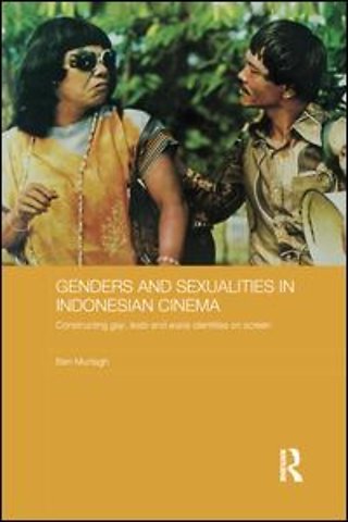 Genders and Sexualities in Indonesian Cinema