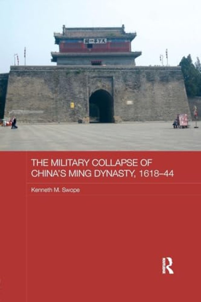 Military Collapse of China's Ming Dynasty, 1618-44