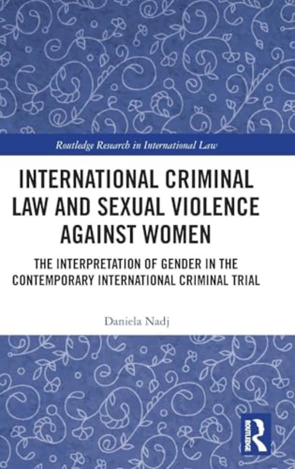 International Criminal Law and Sexual Violence against Women