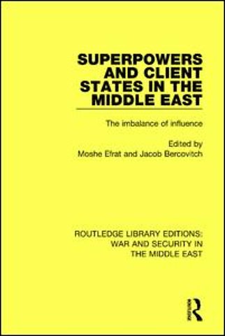 Superpowers and Client States in the Middle East