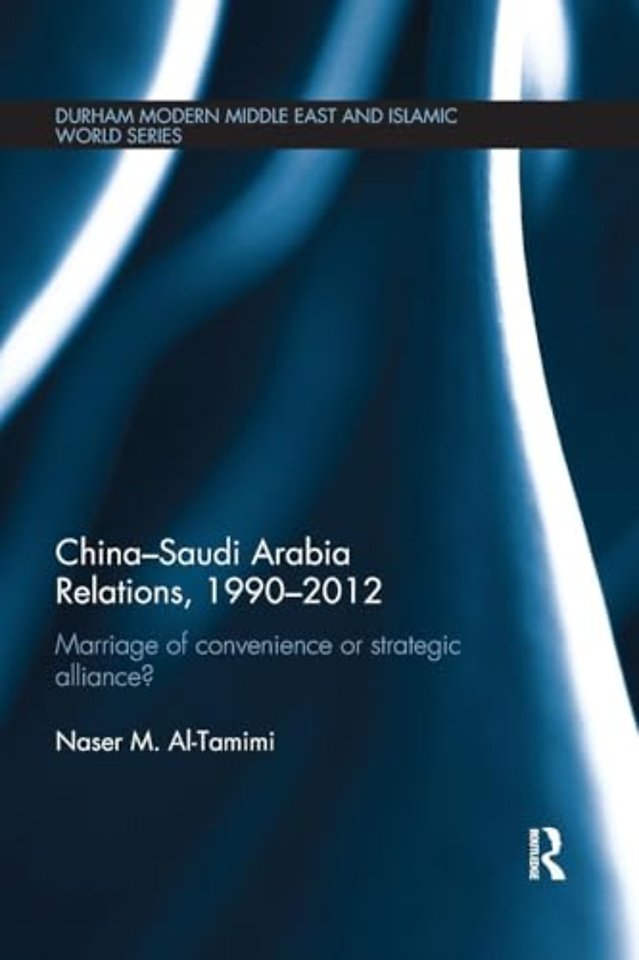China-Saudi Arabia Relations, 1990-2012