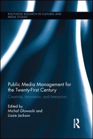Public Media Management for the Twenty-First Century