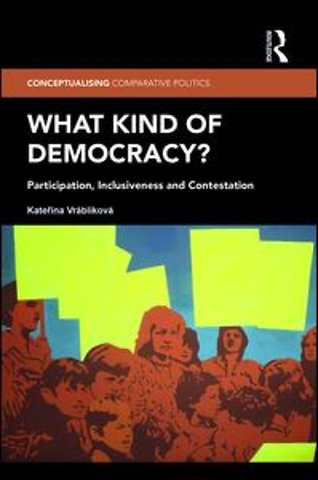 What Kind of Democracy?