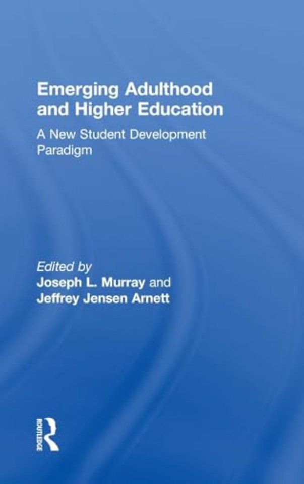 Emerging Adulthood and Higher Education