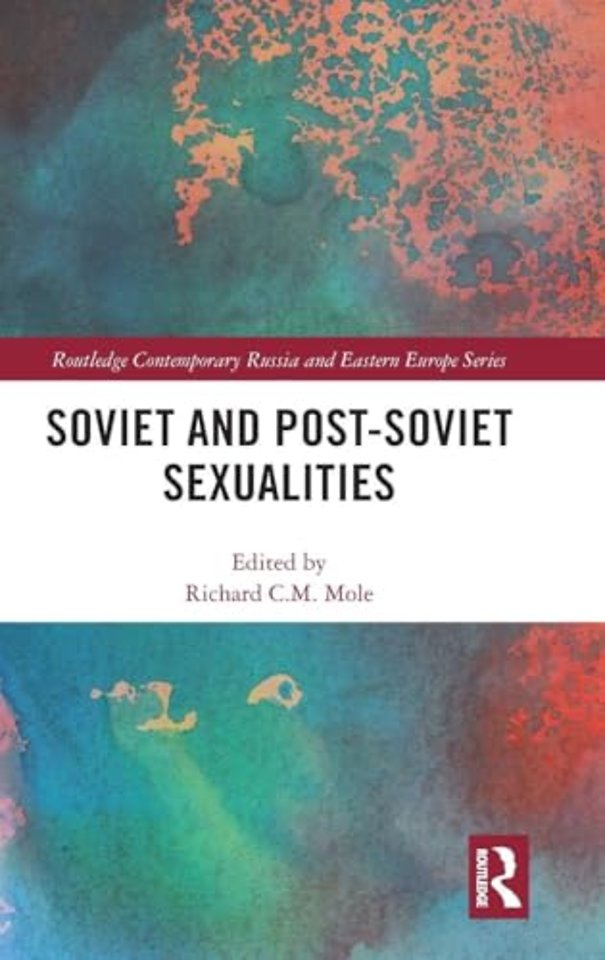Soviet and Post-Soviet Sexualities