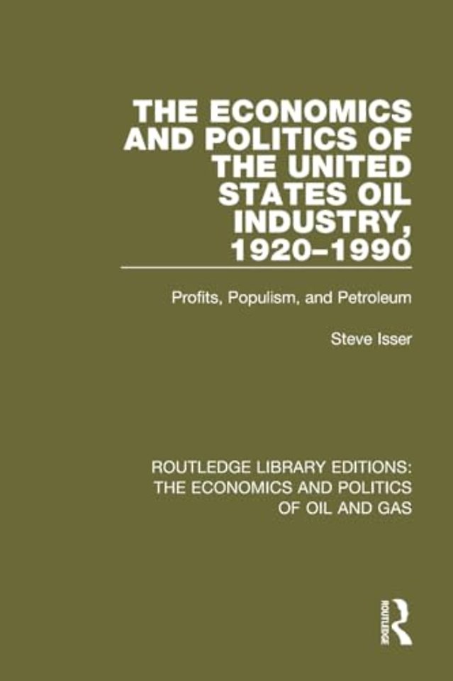Economics and Politics of the United States Oil Industry, 1920-1990