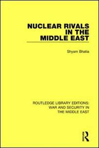 Nuclear Rivals in the Middle East