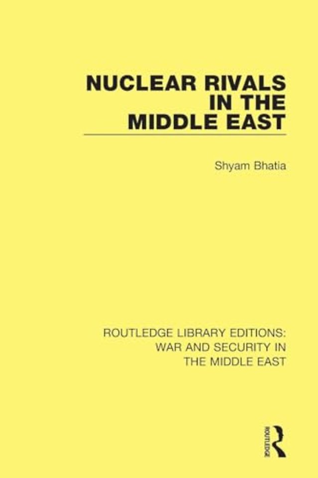 Nuclear Rivals in the Middle East