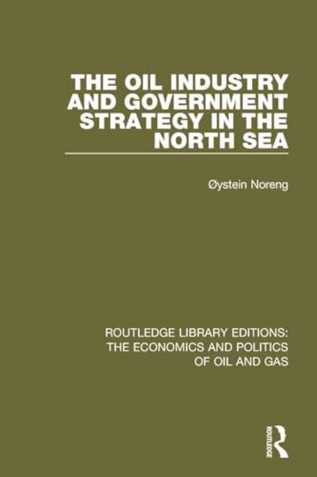 Oil Industry and Government Strategy in the North Sea
