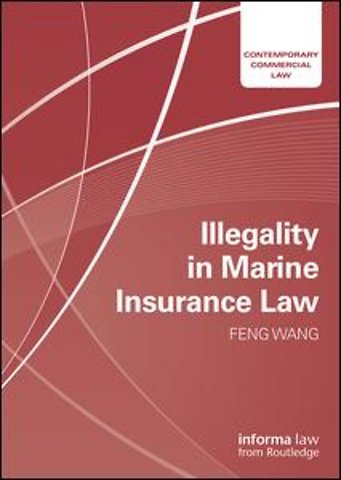 Illegality in Marine Insurance Law
