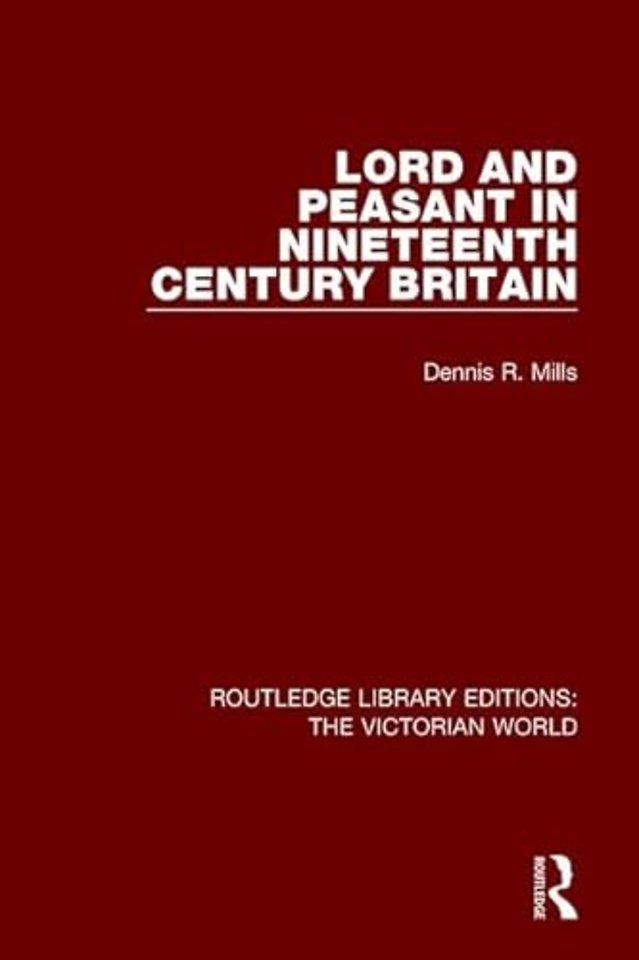 Lord and Peasant in Nineteenth Century Britain