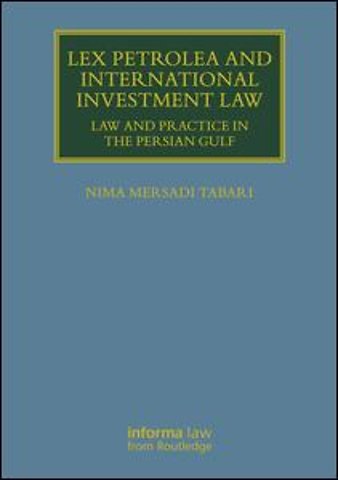 Lex Petrolea and International Investment Law
