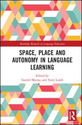 Space, Place and Autonomy in Language Learning