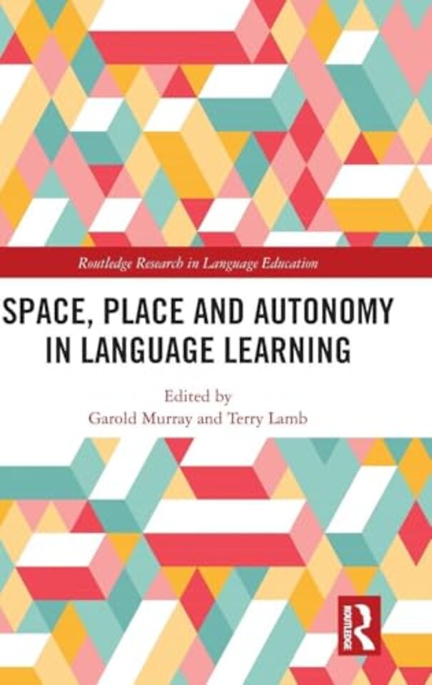 Space, Place and Autonomy in Language Learning
