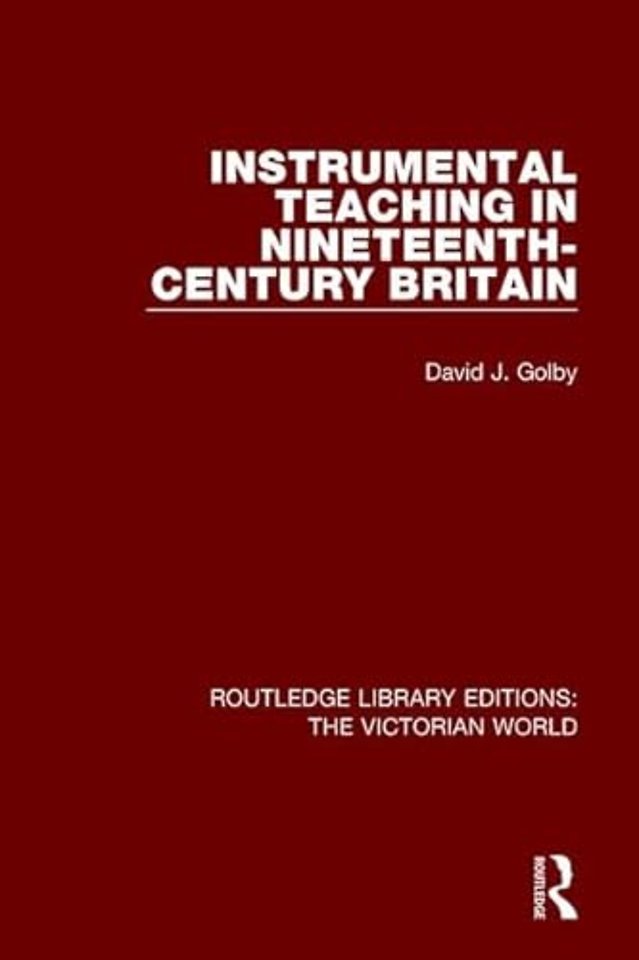 Instrumental Teaching in Nineteenth-Century Britain