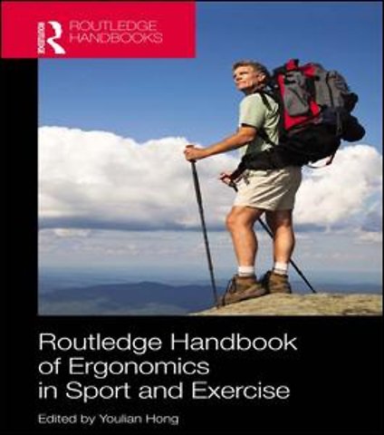 Routledge Handbook of Ergonomics in Sport and Exercise