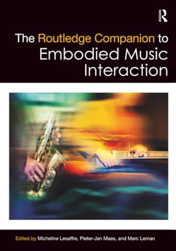 Routledge Companion to Embodied Music Interaction