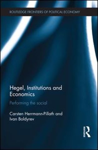 Hegel, Institutions and Economics