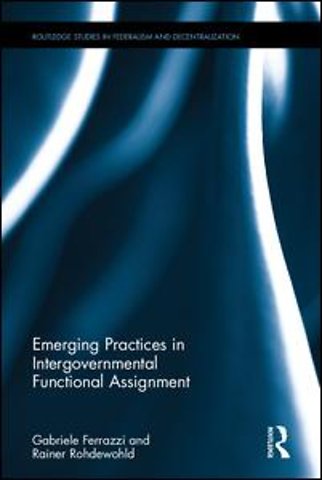 Emerging Practices in Intergovernmental Functional Assignment