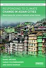 Responding to Climate Change in Asian Cities
