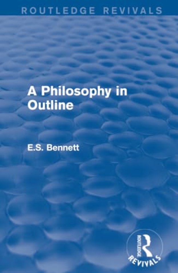 Philosophy in Outline (Routledge Revivals)