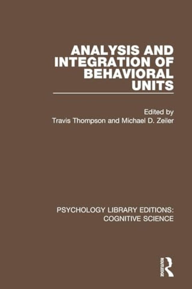 Analysis and Integration of Behavioral Units