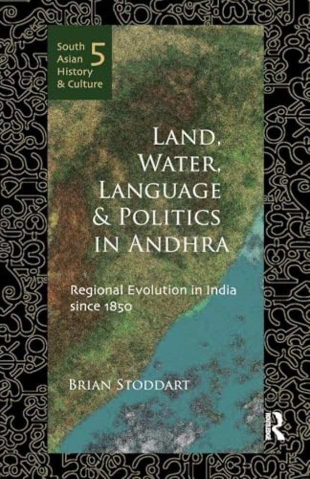 Land, Water, Language and Politics in Andhra
