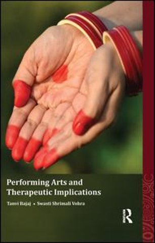 Performing Arts and Therapeutic Implications