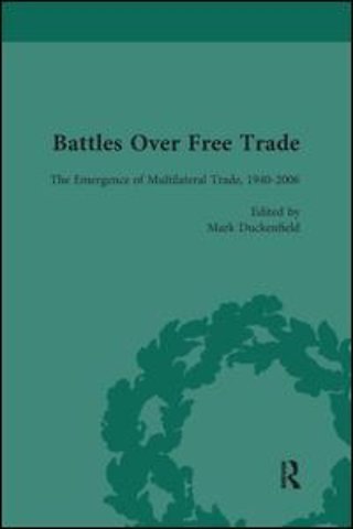 Battles Over Free Trade, Volume 4
