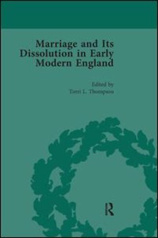 Marriage and Its Dissolution in Early Modern England, Volume 4