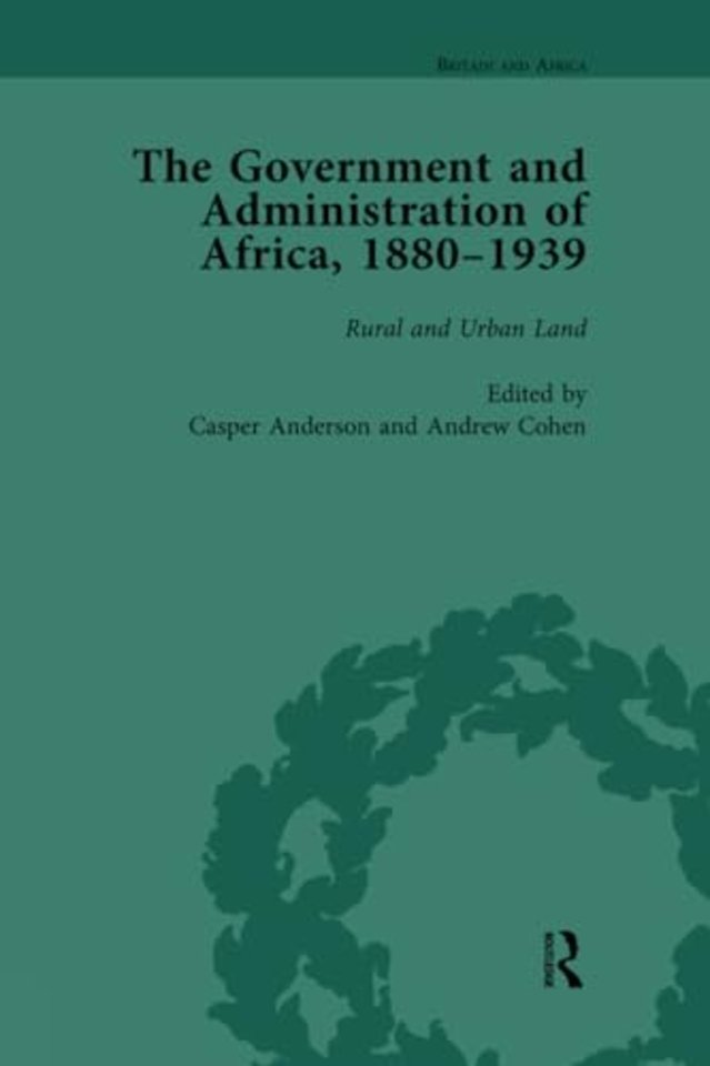 Government and Administration of Africa, 1880–1939 Vol 4
