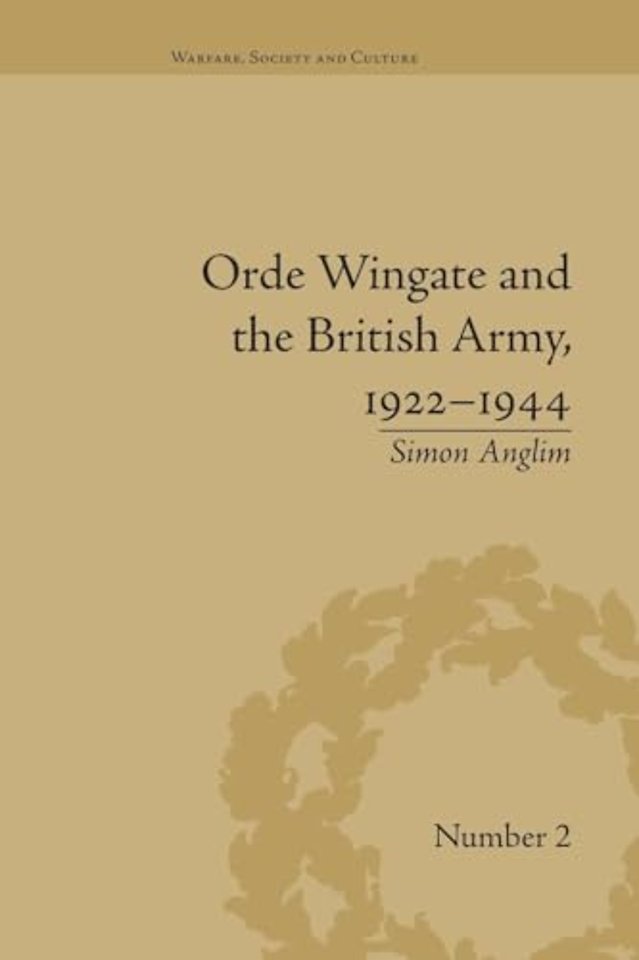 Orde Wingate and the British Army, 1922-1944