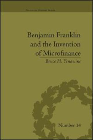 Benjamin Franklin and the Invention of Microfinance