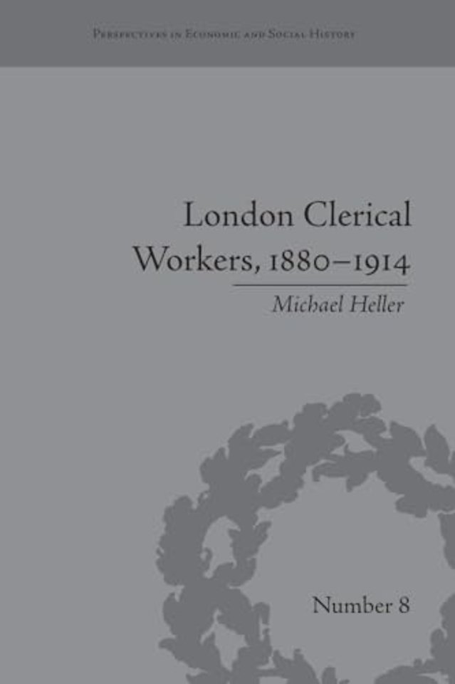 London Clerical Workers, 1880–1914