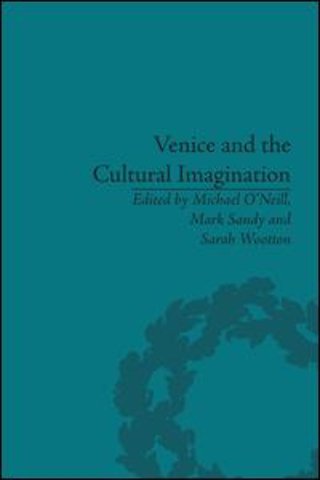 Venice and the Cultural Imagination