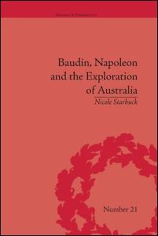 Baudin, Napoleon and the Exploration of Australia