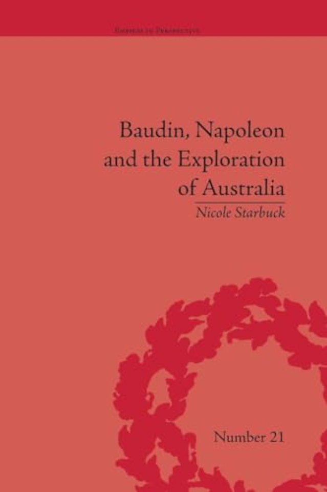Baudin, Napoleon and the Exploration of Australia