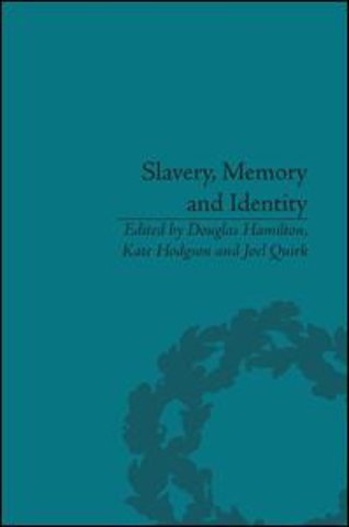 Slavery, Memory and Identity