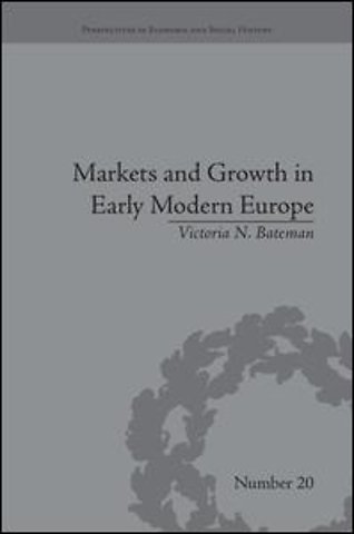Markets and Growth in Early Modern Europe