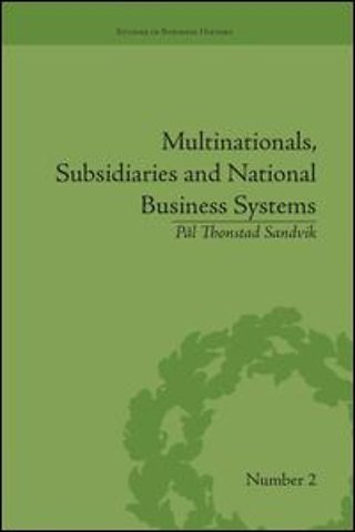 Multinationals, Subsidiaries and National Business Systems