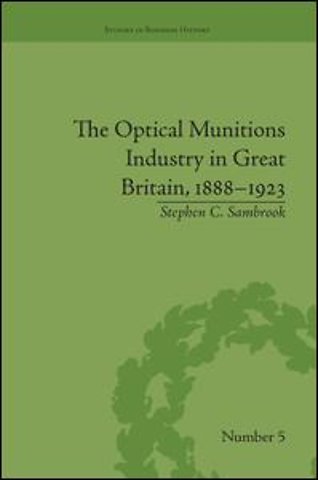 Optical Munitions Industry in Great Britain, 1888–1923