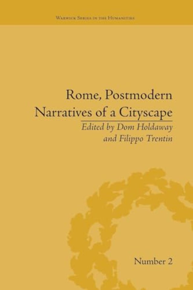 Rome, Postmodern Narratives of a Cityscape